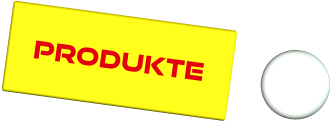 PRODUKTE